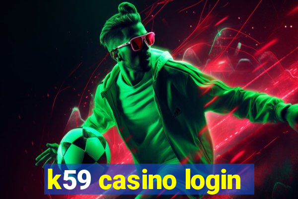 k59 casino login